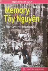 Memory Of Tay Nguyen The Central Highlands Memory Of Tay Nguyen The Central Highlands