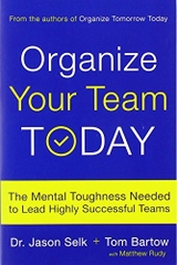 Organize Your Team  Today