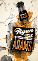 Ryan Adams Losering a Story of Whiskeytown
