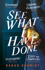 See What I Have Done See What I Have Done