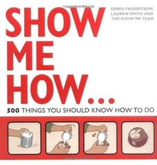Show Me How…