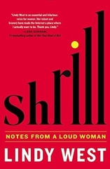 Shrill Notes From A Loud Woman