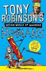 Sir Tony Robinson's Weird World Of Wonders Romans