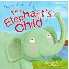 Story Time The Elephant's Child