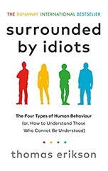 Surrounded by idiots