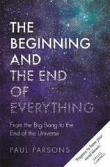 The Beginning and The End of Everything