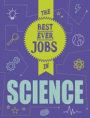 The Best Ever Jobs In Science The Best Ever Jobs In Science