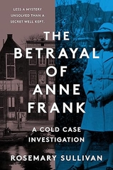 The Betrayal of Anne Frank