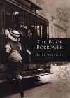 The Book Borrower The Book Borrower