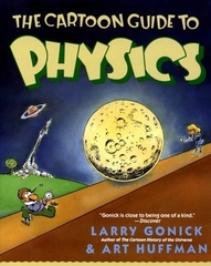 the Cartoon Guide to Physics the Cartoon Guide to Physics