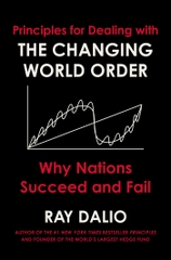 The Changing World Order Why Nations Succeed and Fail