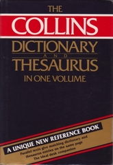 The Collins Dictionary and Thesaurus in One Volume