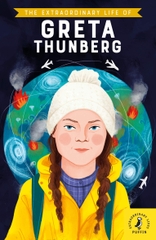 The Extraordinary Life of Greta Thunberg The Extraordinary Life of Greta Thunberg
