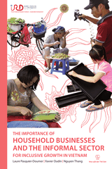 The Importance Of Household Businesses And The Informal Sector For Inclusive Growth In Vietnam