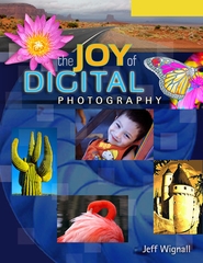 The Joy Of Digital Photography The Joy Of Digital Photography