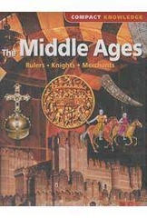 The Middle Ages Rulers, Knights, Merchants