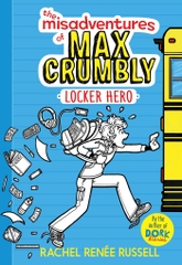 The Misadventures Of Max Crumbly Locker Hero