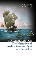 The Narrative of Arthur Gordon Pym of Nantucket The Narrative of Arthur Gordon Pym of Nantucket