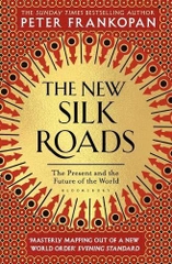 The New Silk Roads The New Silk Roads