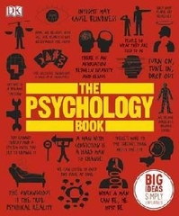 The Psychology Book: Big Ideas Simply Explained