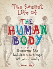 The Secret Life of The Human Body The Secret Life of The Human Body