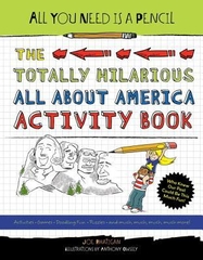 The Totally Hilarious All About America Activity Book