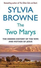 The Two Marys The Hidden History Of The Wife And Mother Of Jesus