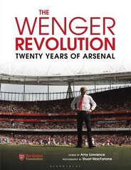 the Wenger Revolution Twenty Years of Arsenal