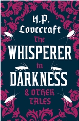The Whisperer in Darkness & Other Tales The Whisperer in Darkness & Other Tales