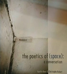 The Poetics Of Space A Conversation