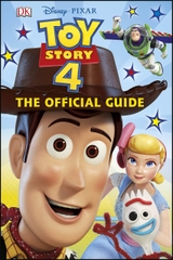 Toy Story 4 The Official Guide