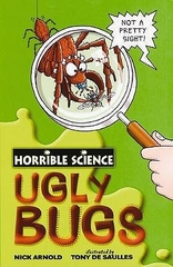 Horrible Science Ugly Bugs