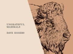 Ungrateful Mammals Ungrateful Mammals