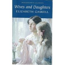 Wives and Daughters Wives and Daughters