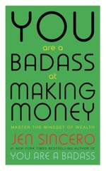 You Are A Badass At Making Money You Are A Badass At Making Money