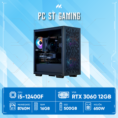PC ST Gaming i5-3060D (i5-12400F, RTX 3060 OC 12G, Ram 32GB, SSD 500GB, 650W, Win 11)