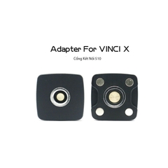 Adapter For VINCI X Pod Kit - Đế Chuyển Đổi Tank 510
