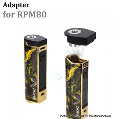 Adapter For RPM 80 Pod Kit - Đế Chuyển Đổi Tank 510