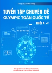 TUYỂN TẬP CHUYÊN ĐỀ OLYMPIC TOÁN QUỐC TẾ KHỐI 4