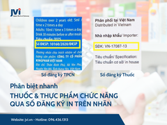 PHÂN BIỆT NHANH THUỐC VÀ THỰC PHẨM CHỨC NĂNG QUA SỐ ĐĂNG KÝ IN TRÊN NHÃN