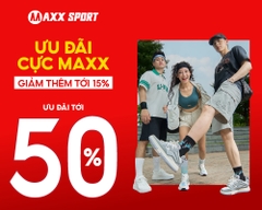 ƯU ĐÃI CỰC MAXX - ĐÓN GIÓ MÙA VỀ