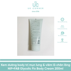 Kem dưỡng body trị mụn lưng và trị viêm lỗ chân lông NIP+FAB Glycolic Fix Body Cream 200ml