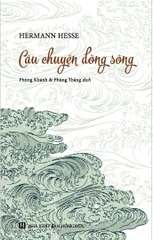Câu Chuyện Dòng Sông (Thích Nữ Trí Hải dịch)