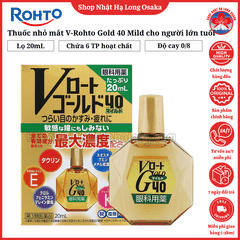 THUỐC NHỎ MẮT V-ROHTO GOLD 40 MILD KHÔNG CAY DÀNH CHO NGƯỜI TRUNG NIÊN VÀ CAO TUỔI 20ML - 4987241195732