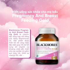 Viên uống vitamin tổng hợp cho mẹ bầu Blackmores Pregnancy And Breast Feeding Gold Úc