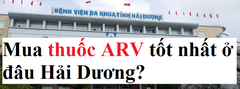 Mua thuốc ARV ở Hải Dương uy tín tốt nhất