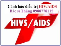 CẢNH BÁO ĐIỀU TRỊ VỚI BỆNH NHÂN HIV/AIDS