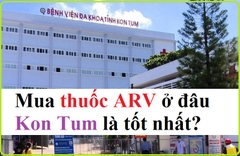 Mua thuốc ARV ở Kon Tum uy tín tốt nhất