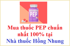 Mua thuốc PEP ở đâu chuẩn nhất hiện nay?