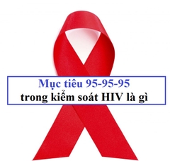 Mục tiêu 95-95-95 trong kiểm soát HIV là gì?